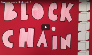 Vidéo sur la Blockchain